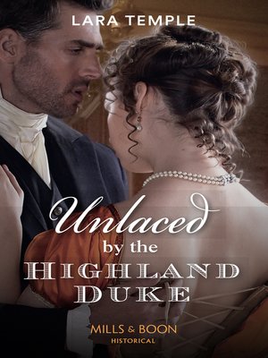 cover image of Unlaced by the Highland Duke